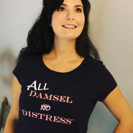 All Damsel No Distress Tee